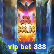 vip bet 888