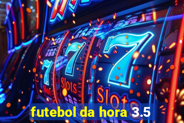 futebol da hora 3.5