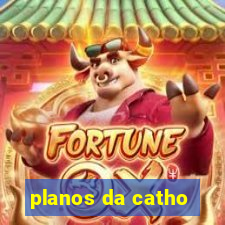 planos da catho