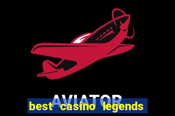 best casino legends 777 slots