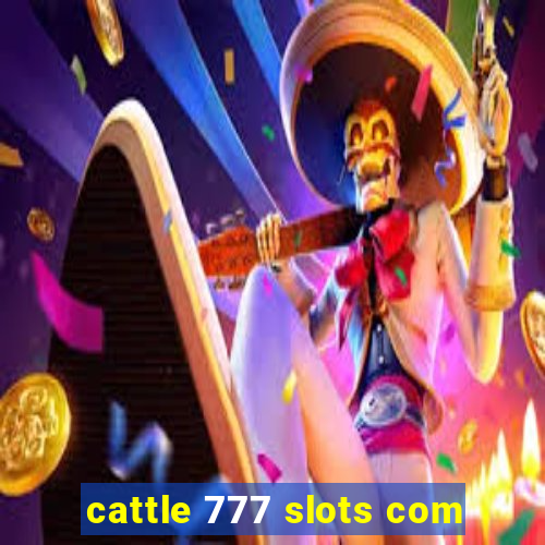 cattle 777 slots com