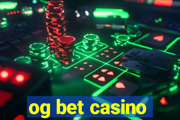 og bet casino