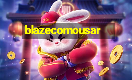 blazecomousar