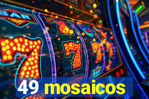 49 mosaicos