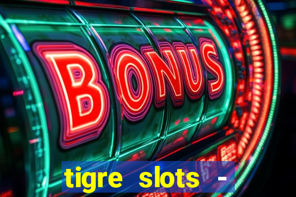 tigre slots - sortudo apk