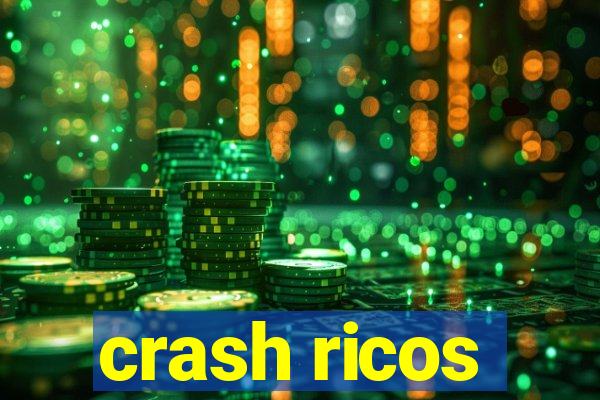 crash ricos