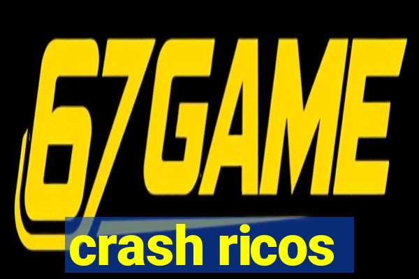 crash ricos