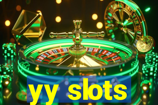 yy slots