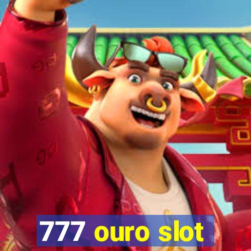 777 ouro slot