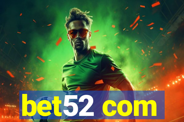 bet52 com