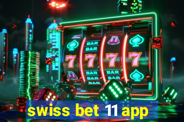 swiss bet 11 app