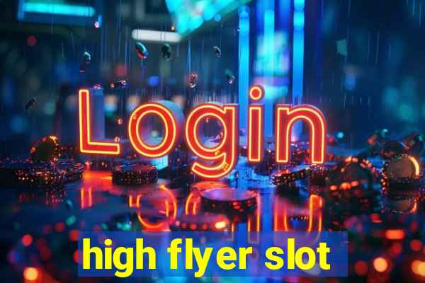 high flyer slot