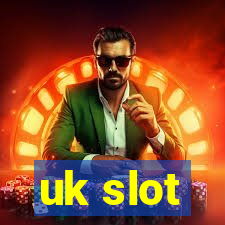 uk slot