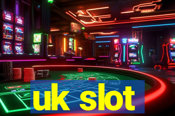 uk slot