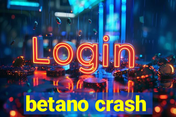 betano crash