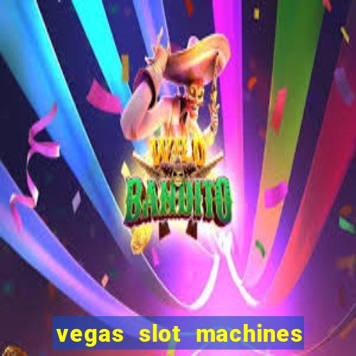 vegas slot machines online free