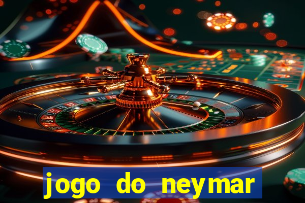 jogo do neymar para ganhar dinheiro