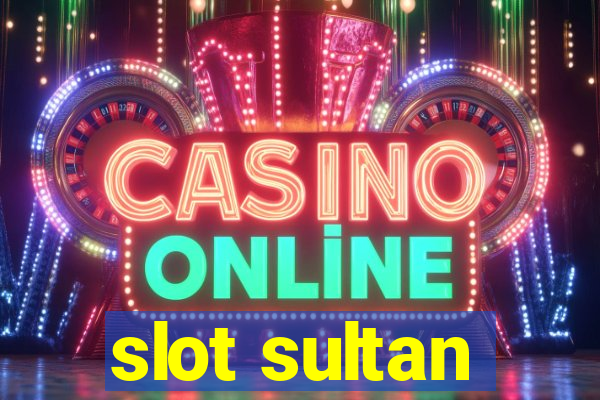 slot sultan