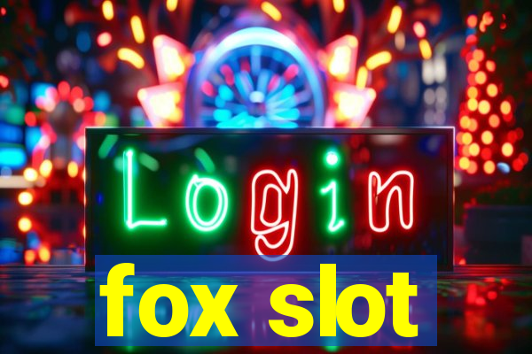 fox slot