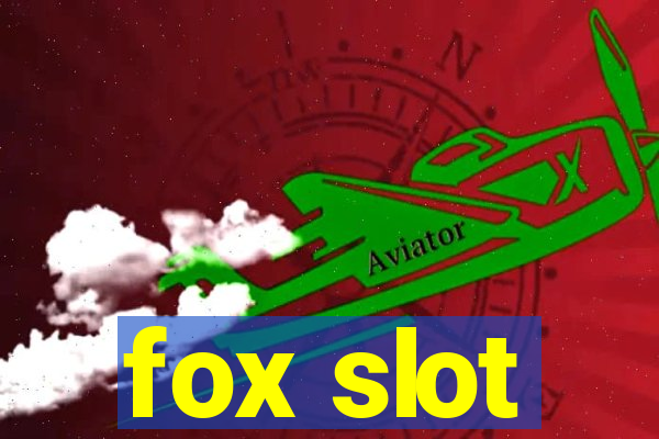 fox slot