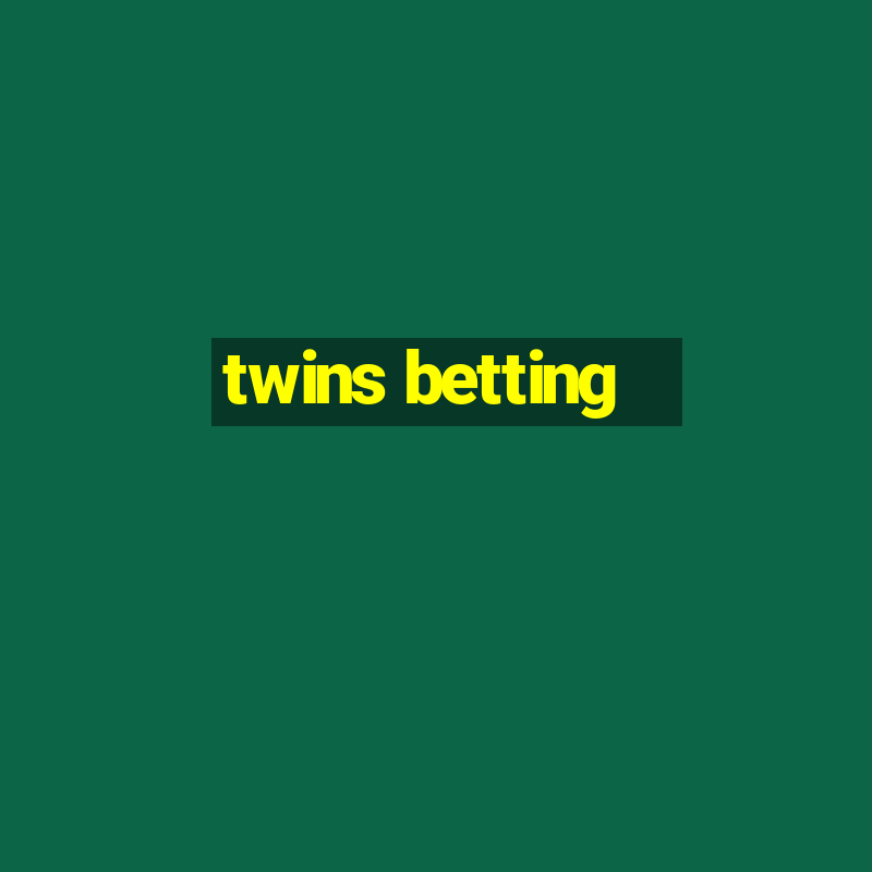 twins betting