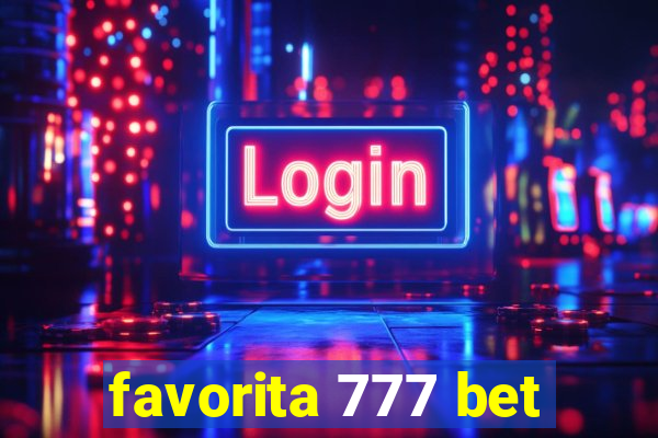 favorita 777 bet