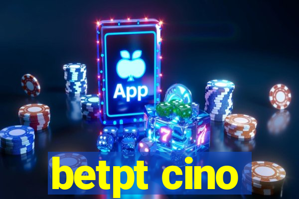 betpt cino