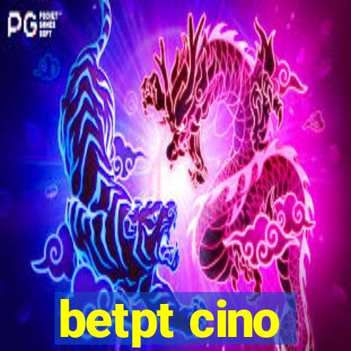 betpt cino