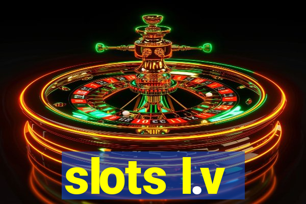 slots l.v