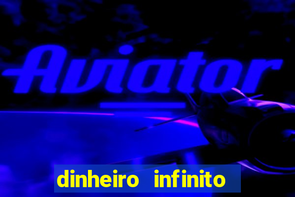 dinheiro infinito fortune tiger