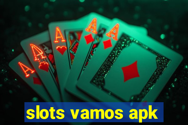 slots vamos apk