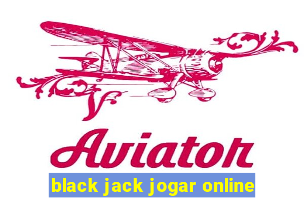 black jack jogar online