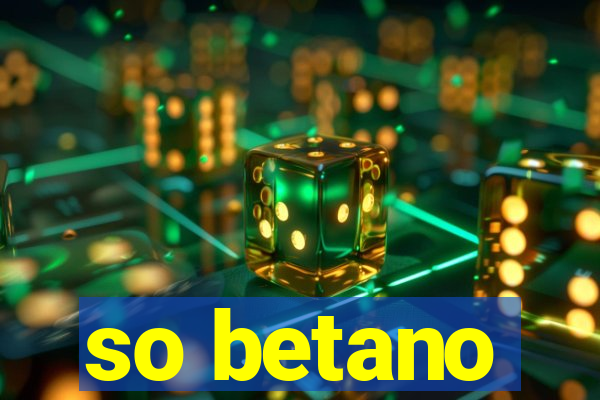 so betano