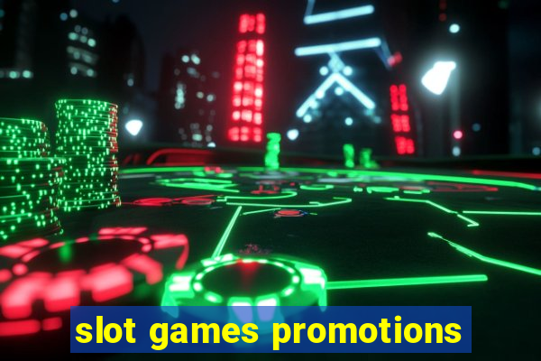 slot games promotions