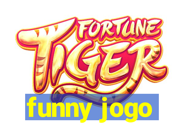 funny jogo