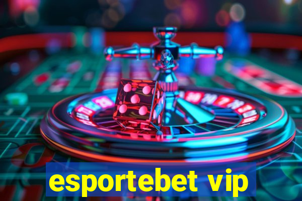 esportebet vip