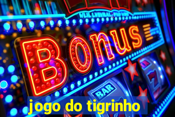 jogo do tigrinho