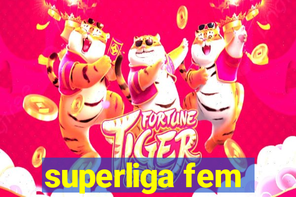 superliga fem