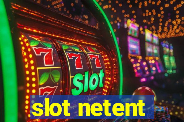 slot netent