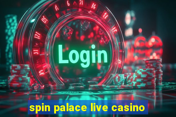 spin palace live casino