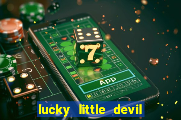 lucky little devil slot free play