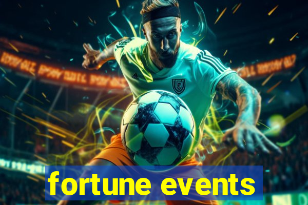 fortune events