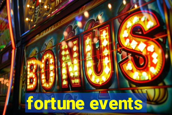 fortune events