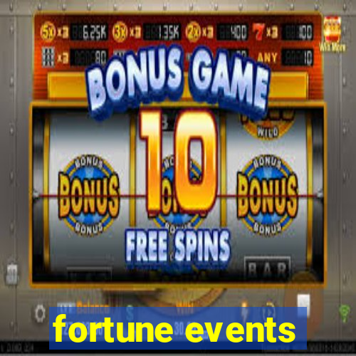 fortune events