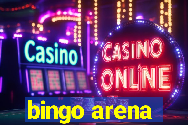 bingo arena