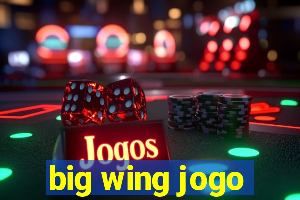 big wing jogo