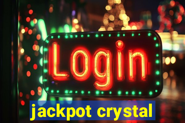 jackpot crystal