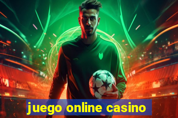 juego online casino