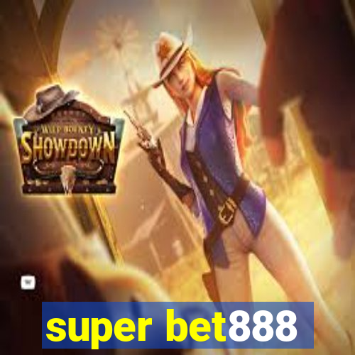 super bet888