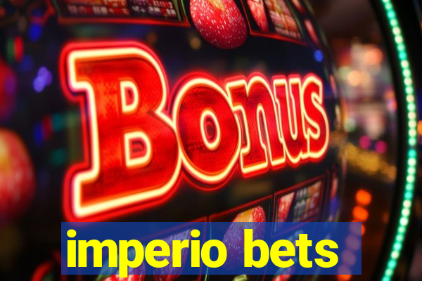 imperio bets